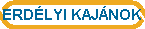 ERD�LYI KAJ�NOK